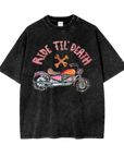 Ride Till Death Oversize Tee